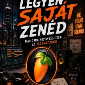 Legyen saját zenéd Mesterkurzus